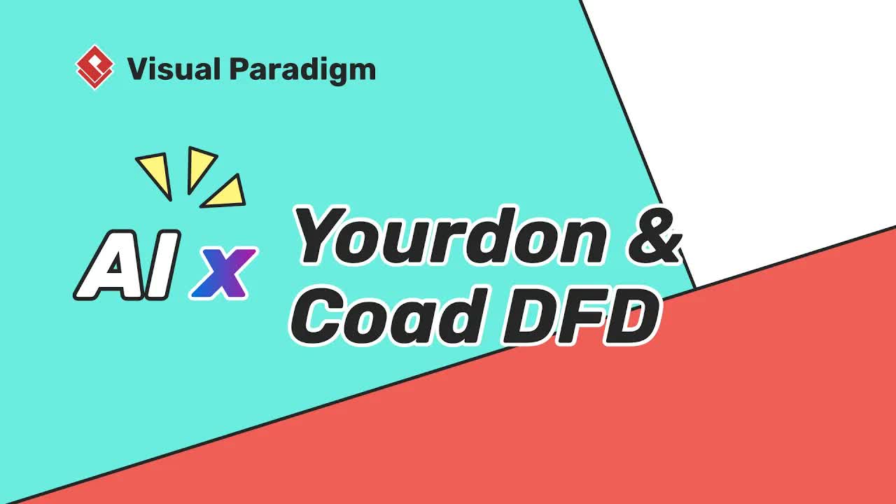 How to Generate Yourdon & Coad DFDs using Visual Paradigm AI